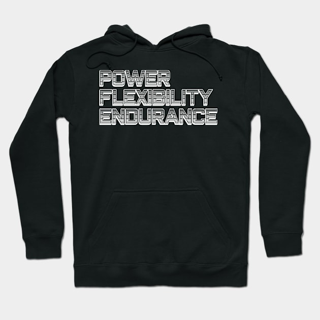 Power Flexibility Endurance Training and Bodybuilding Hoodie by StupidHead